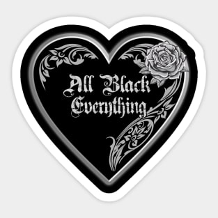 All Black Everything Sticker